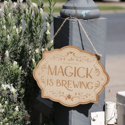 MAGICK IS BREWING SIGN